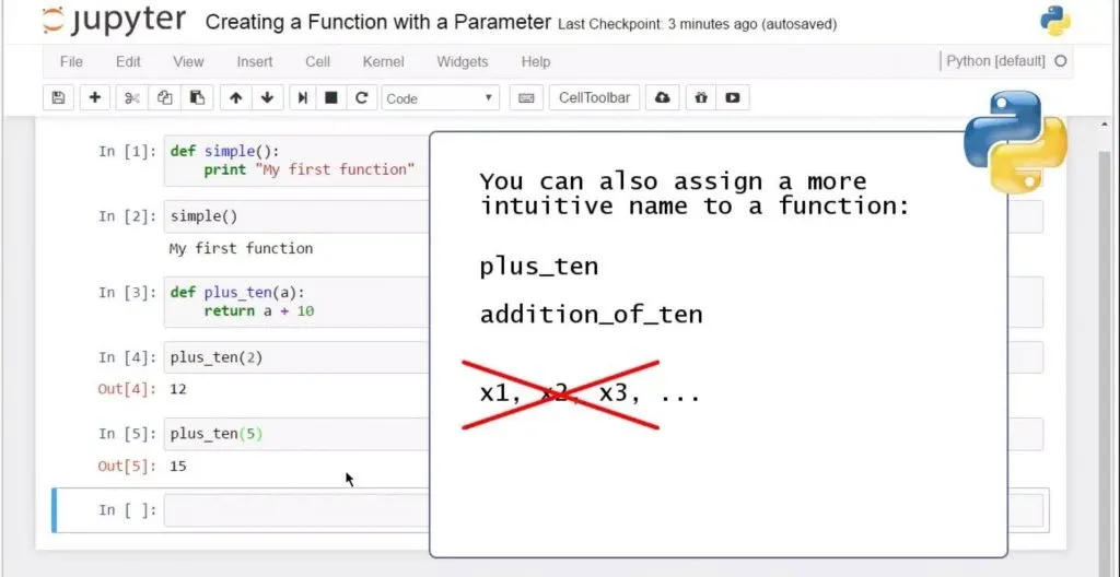 Creating a Python Function with a Parameter: you can also assign a more intuitive name to a function