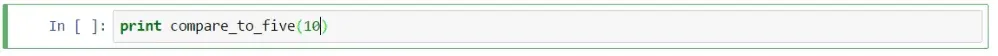 Printing out the compare_to_five() function with a value of y equal to 10