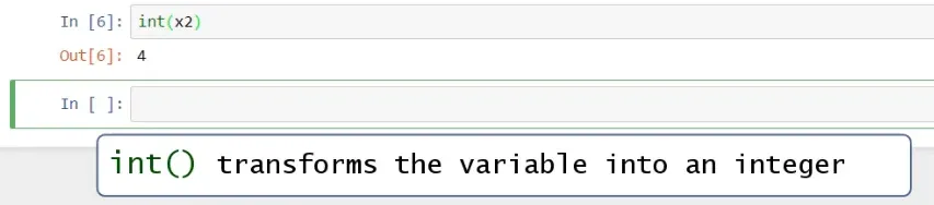 int transforms the variable into an integer, data types