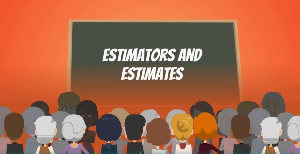 Estimators and Estimates