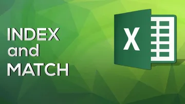 INDEX and MATCH: Application of the Excel Functions Separately and Combined