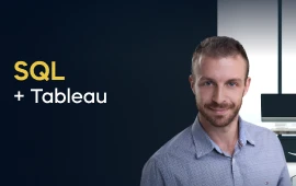 The SQL + Tableau course creator stands in a modern office setting with the text 'SQL + Tableau' on the left side of the image.