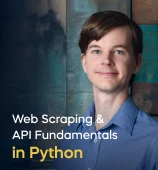 The Web Scraping and API Fundamentals in Python course creator stands in a modern office setting with the text 'Web Scraping and API Fundamentals in Python' on the left side of the image.