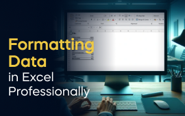 A woman with a laptop, with the text 'Formatting Data in Excel Professionally' on the left side of the image