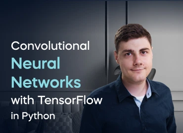 Convolutional Neural Networks with TensorFlow in Python