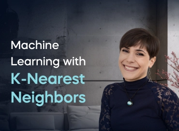 Machine Learning with K-Nearest Neighbors