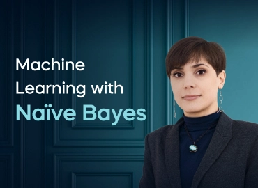 Machine Learning with Naïve Bayes