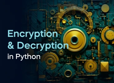 Encryption and Decryption in Python Project