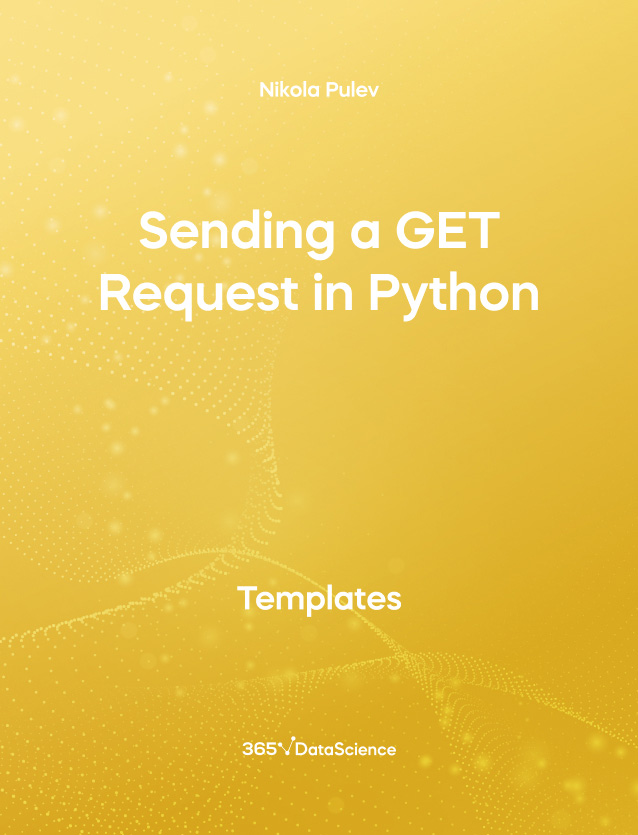 Yellow Cover of Sending a GET Request in Python. This template resource is from 365 Data Science.