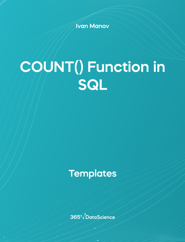 Ocean blue cover of COUNT() Function in SQL. This template resource is from 365 Data Science. 