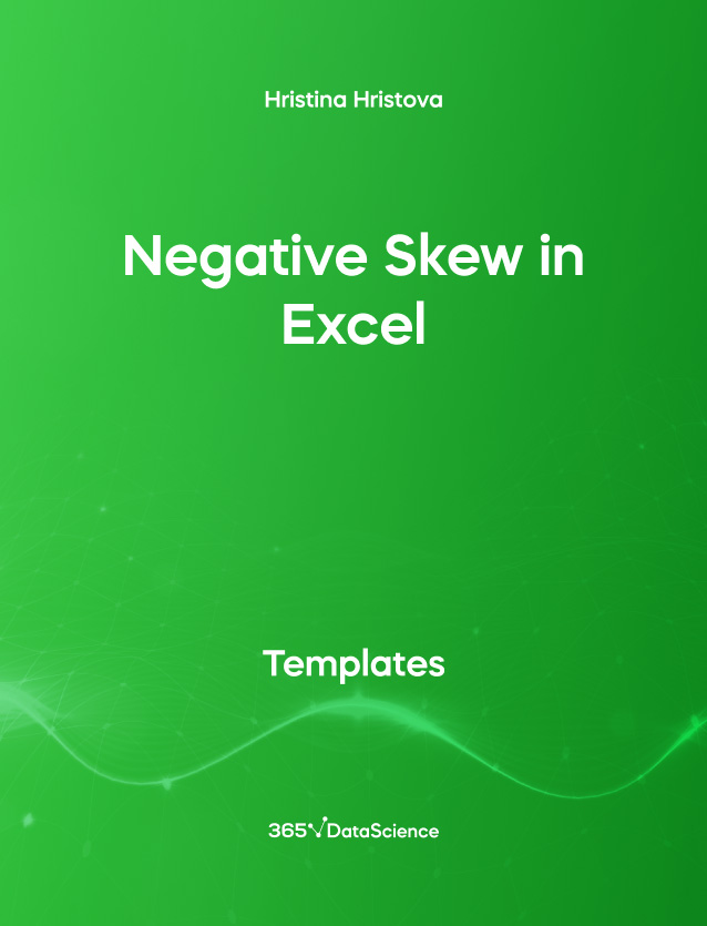 Green cover of Negative Skew in Excel. This template resource is from 365 Data Science. 