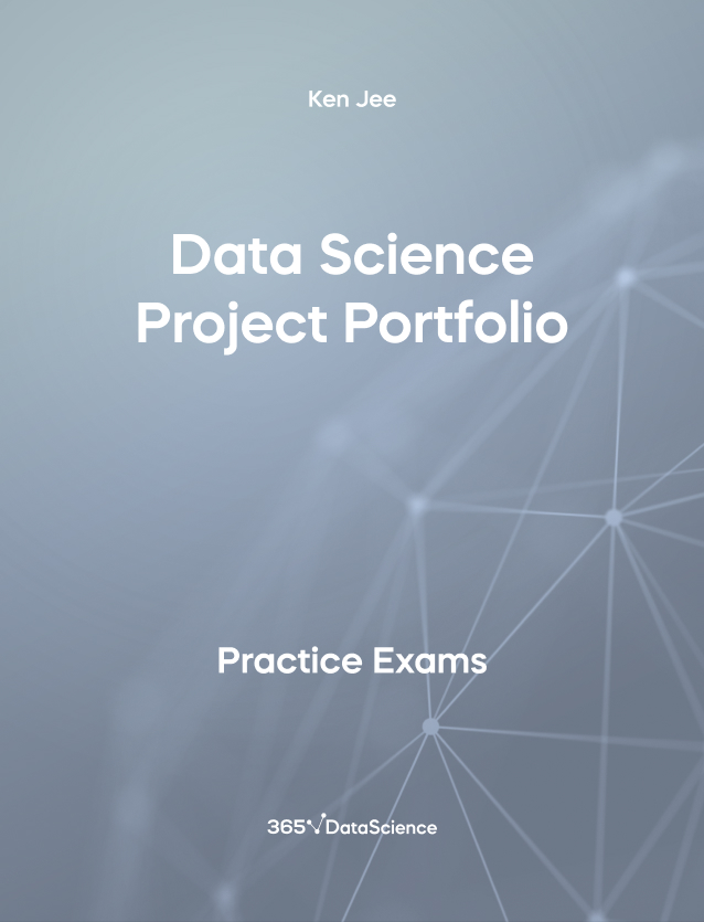 Grey Cover of Data Science Project Portfolio. The practice exam resource is from 365 Data Science.