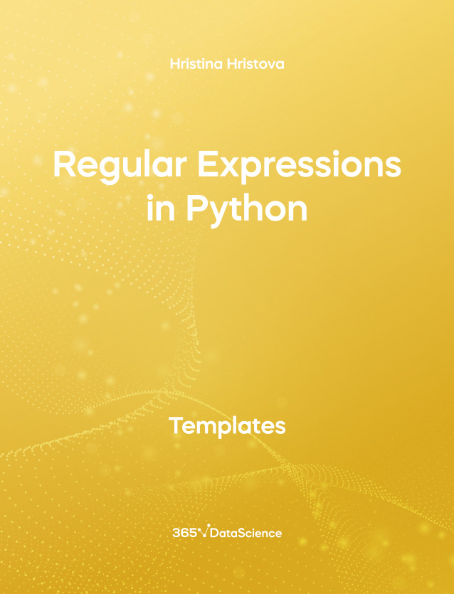 Yellow cover of Regular Expressions in Python. This template resource is from 365 Data Science. 