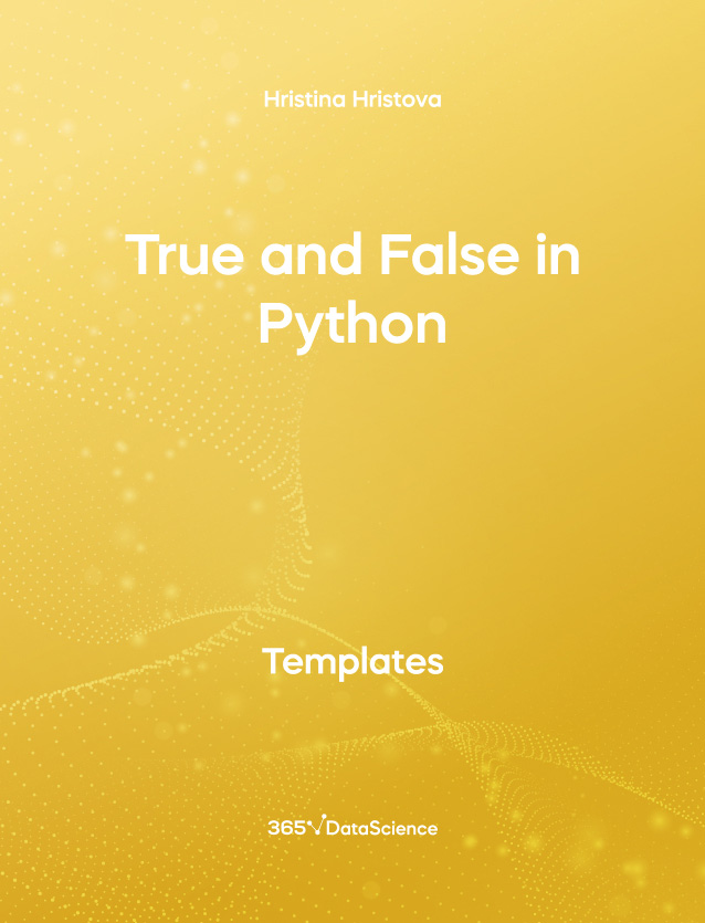 Yellow cover of True and False in Python. This template resource is from 365 Data Science. 