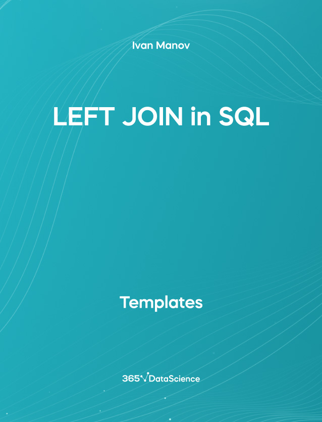 Ocean blue cover of LEFT Join in SQL. This template resources is from 365 Data Science. 