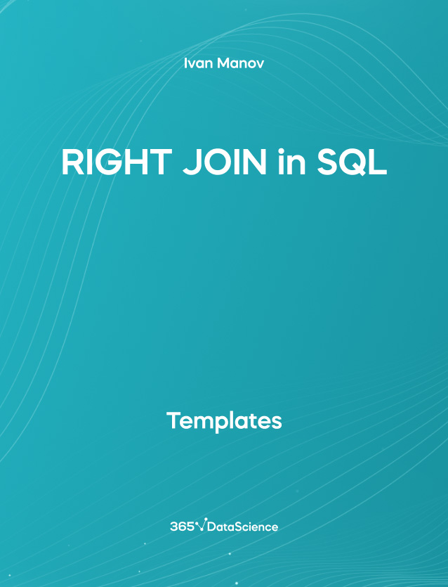 Ocean blue cover of Right Join in SQL. This template resource is from 365 Data Science. 