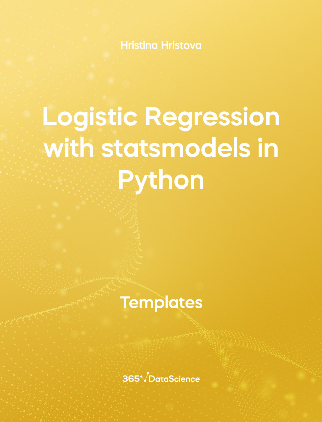 Yellow cover of Logistic Regression with statsmodels in Python. This template resources is from 365 Data Science. 