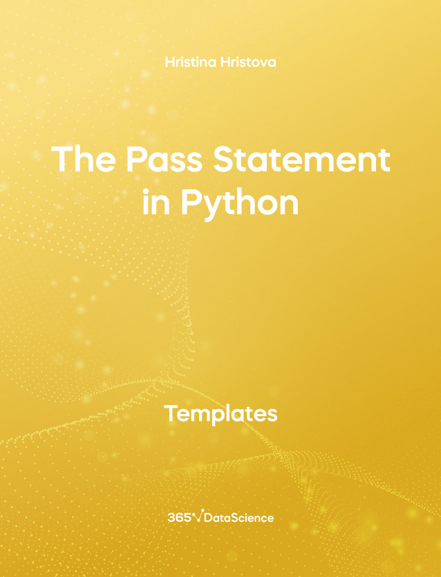 Yellow cover of The Pass-Statement in Python. This template resource is from 365 Data Science. 