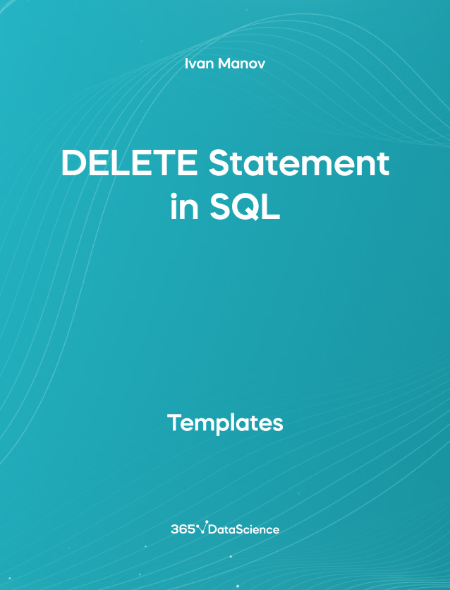Ocean blue cover of DELETE Statement in SQL. This template resources is from 365 Data Science. 