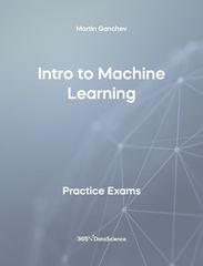 Grey Cover of Intro to Machine Learning. The practice exam resource is from 365 Data Science. 