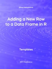 Purple cover of Adding a New Row to a Data Frame in R. This template resource is from 365 Data Science. 