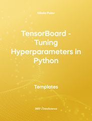 Yellow cover of TensorBoard - Tuning Hyperparameters in Python. This template resource is from 365 Data Science. 
