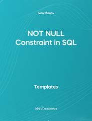 Ocean blue cover of Not Null Constraint in SQL. This template resource is from 365 Data Science. 