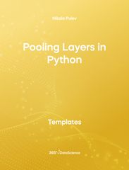 Yellow cover of Pooling Layers In Python. This template resource is from 365 Data Science. 