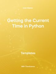 Yellow cover of Getting the Current Time in Python. This template resource is from 365 Data Science. 