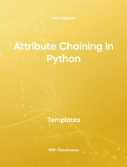 Yellow cover of Attribute Chaining in Python. This template resource is from 365 Data Science. 