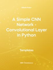 Yellow cover of A Simple CNN Network - Convolutional Layer in Python. This template resource is from 365 Data Science. 