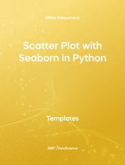 Yellow Cover of Scatter Plot with Seaborn in Python. This template resource is from 365 Data Science.