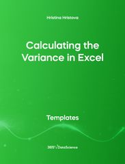 Green cover of Calculating the Variance in Excel. This template resource is from 365 Data Science. 