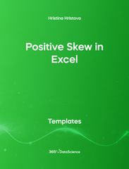 Green cover of Positive Skew in Excel. This template resource is from 365 Data Science. 