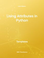Yellow cover of Using Attributes in Python. This template resource is from 365 Data Science. 