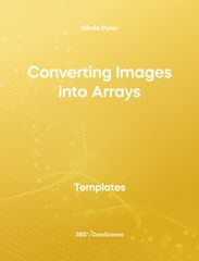 Yellow cover of Converting Images into Arrays. This template resource is from 365 Data Science. 