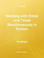 Yellow cover of Working with Dates and Times Simultaneously in Python. This template resources is from 365 Data Science. 