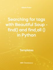 Yellow Cover of Searching for Тags with Beautiful Soup - find and find all in Python. This template resource is from 365 Data Science. 
