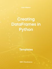 Yellow cover of Creating DataFrames in Python. This template resource is from 365 Data Science. 