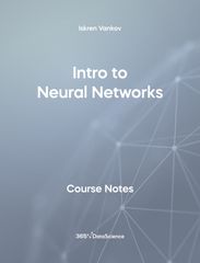 Gray cover of Intro to Intro to Neural Networks. These course notes are from 365 Data Science. 