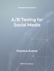 Grey cover of A/B Testing for Social Media. This practice exam resource is from 365 Data Science. 