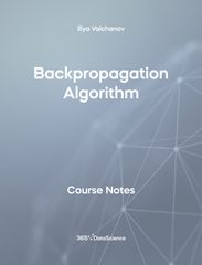 Gray cover of Backpropagation Algorithm. These course notes are from 365 Data Science. 