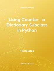 Yellow cover of Using Counter - a Dictionary Subclass in Python. This template resource is from 365 Data Science. 