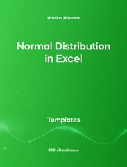 Green Cover of Normal Distribution in Excel . The template resource is from 365 Data Science. 