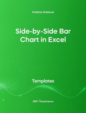 Green cover of Side by Side Bar Chart in Excel . This template resource is from 365 Data Science.