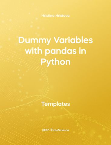 Yellow cover of Dummy Variables with pandas in Python. This template resource is from 365 Data Science. 