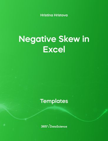Green cover of Negative Skew in Excel. This template resource is from 365 Data Science. 