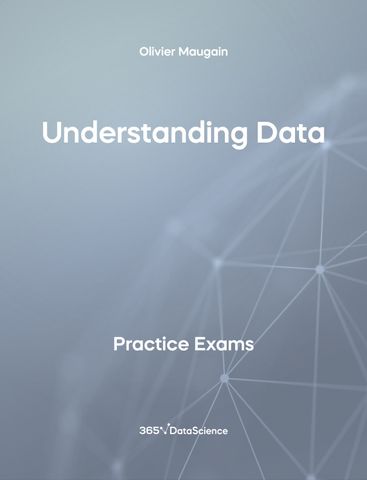Grey Cover of Understanding Data. The practice exam is from 365 Data Science. 