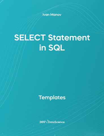 Ocean blue cover of SELECT Statement in SQL. This template resources is from 365 Data Science. 