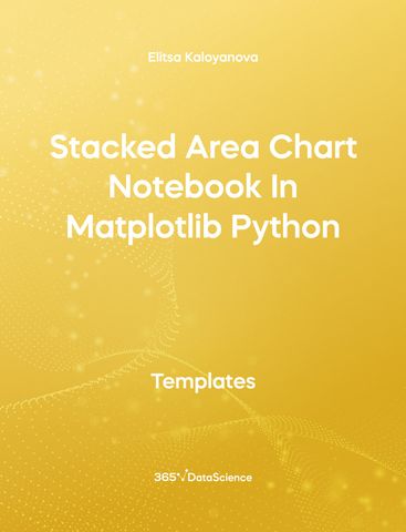 Yellow Cover of Stacked Area Chart Notebook in Matplotlib Python. This template resource is from 365 Data Science team.